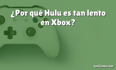 ¿Por qué Hulu es tan lento en Xbox?