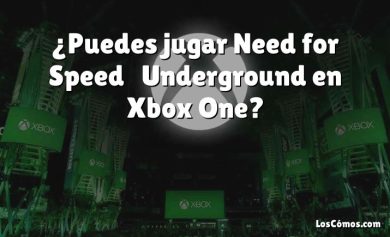 ¿Puedes jugar Need for Speed ​​Underground en Xbox One?