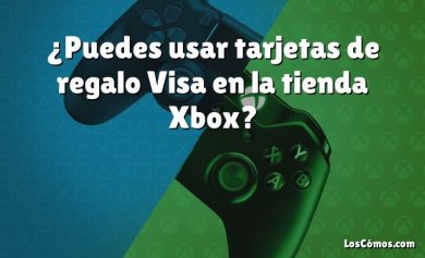 ¿Puedes usar tarjetas de regalo Visa en la tienda Xbox?