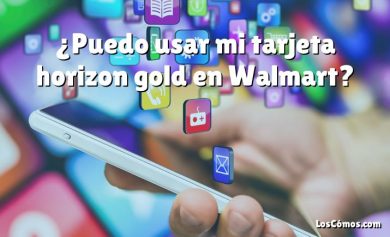 ¿Puedo usar mi tarjeta horizon gold en Walmart?