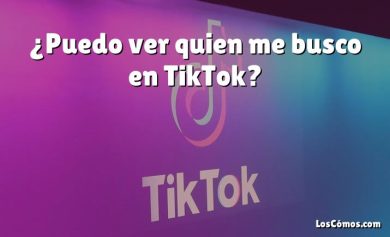 ¿Puedo ver quien me busco en TikTok?