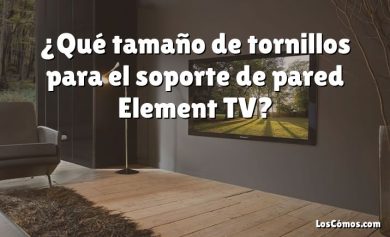 ¿Qué tamaño de tornillos para el soporte de pared Element TV?