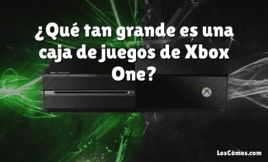 ¿Qué tan grande es una caja de juegos de Xbox One?