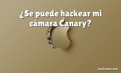 ¿Se puede hackear mi cámara Canary?