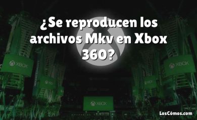 ¿Se reproducen los archivos Mkv en Xbox 360?
