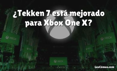 ¿Tekken 7 está mejorado para Xbox One X?