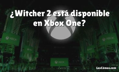 ¿Witcher 2 está disponible en Xbox One?
