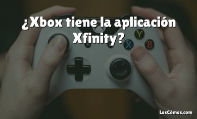 ¿Xbox tiene la aplicación Xfinity?