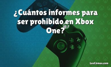 ¿Cuántos informes para ser prohibido en Xbox One?