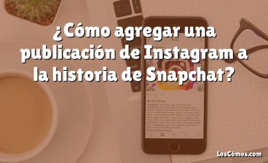 ¿Cómo agregar una publicación de Instagram a la historia de Snapchat?