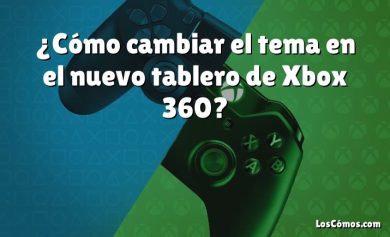 ¿Cómo cambiar el tema en el nuevo tablero de Xbox 360?