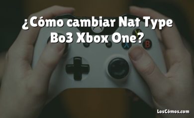 ¿Cómo cambiar Nat Type Bo3 Xbox One?