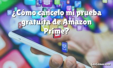 ¿Cómo cancelo mi prueba gratuita de Amazon Prime?