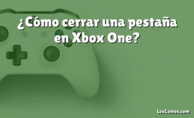 ¿Cómo cerrar una pestaña en Xbox One?