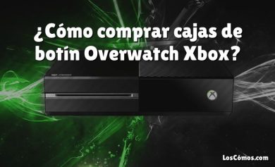¿Cómo comprar cajas de botín Overwatch Xbox?