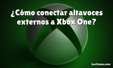 ¿Cómo conectar altavoces externos a Xbox One?
