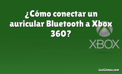 ¿Cómo conectar un auricular Bluetooth a Xbox 360?