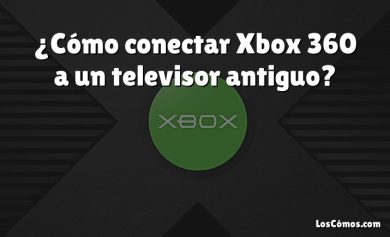 ¿Cómo conectar Xbox 360 a un televisor antiguo?