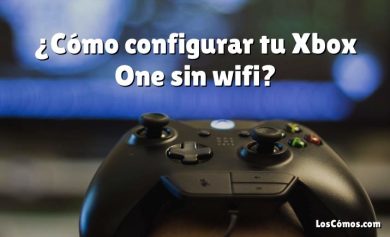 ¿Cómo configurar tu Xbox One sin wifi?
