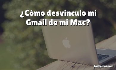 ¿Cómo desvinculo mi Gmail de mi Mac?