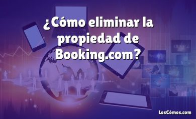 ¿Cómo eliminar la propiedad de Booking.com?