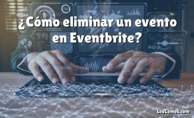 ¿Cómo eliminar un evento en Eventbrite?