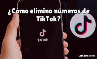 ¿Cómo elimino números de TikTok?