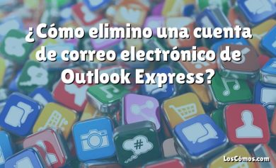 ¿Cómo elimino una cuenta de correo electrónico de Outlook Express?