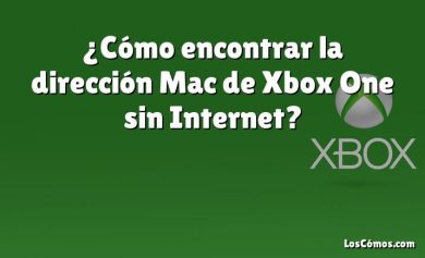 ¿Cómo encontrar la dirección Mac de Xbox One sin Internet?