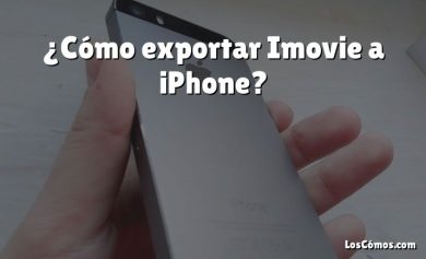 ¿Cómo exportar Imovie a iPhone?