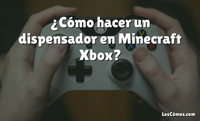 ¿Cómo hacer un dispensador en Minecraft Xbox?