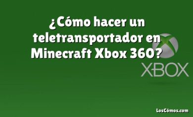 ¿Cómo hacer un teletransportador en Minecraft Xbox 360?
