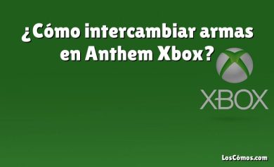 ¿Cómo intercambiar armas en Anthem Xbox?