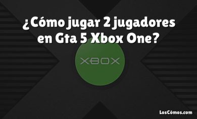 ¿Cómo jugar 2 jugadores en Gta 5 Xbox One?