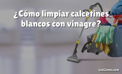 ¿Cómo limpiar calcetines blancos con vinagre?