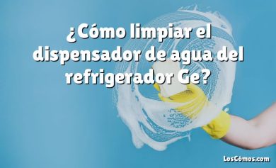 ¿Cómo limpiar el dispensador de agua del refrigerador Ge?