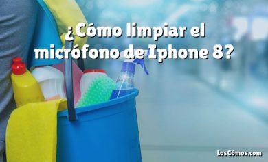 ¿Cómo limpiar el micrófono de Iphone 8?