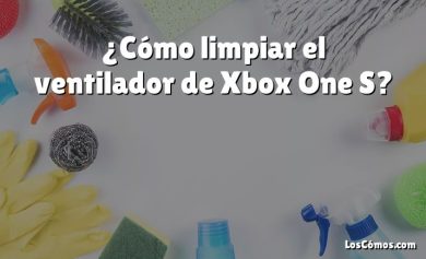 ¿Cómo limpiar el ventilador de Xbox One S?