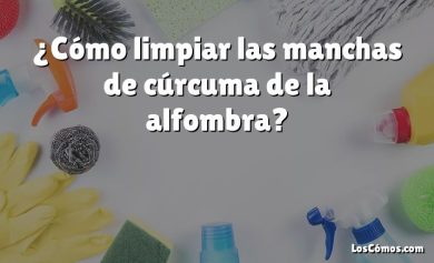 ¿Cómo limpiar las manchas de cúrcuma de la alfombra?