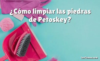 ¿Cómo limpiar las piedras de Petoskey?