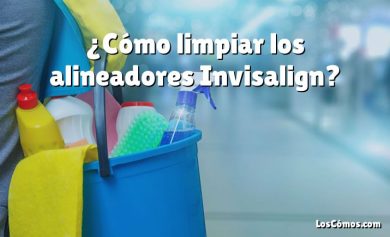 ¿Cómo limpiar los alineadores Invisalign?