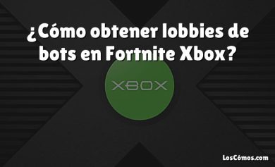 ¿Cómo obtener lobbies de bots en Fortnite Xbox?