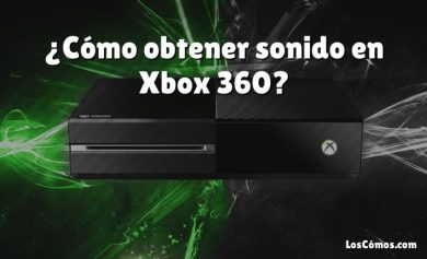 ¿Cómo obtener sonido en Xbox 360?