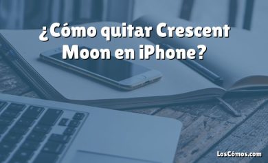 ¿Cómo quitar Crescent Moon en iPhone?