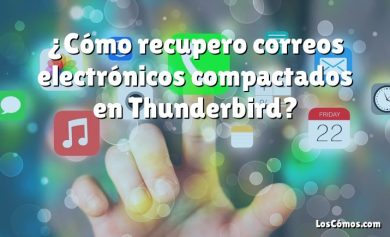 ¿Cómo recupero correos electrónicos compactados en Thunderbird?