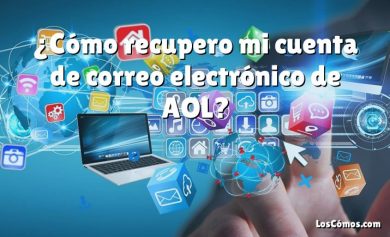 ¿Cómo recupero mi cuenta de correo electrónico de AOL?