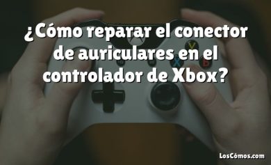 ¿Cómo reparar el conector de auriculares en el controlador de Xbox?