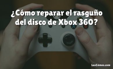 ¿Cómo reparar el rasguño del disco de Xbox 360?