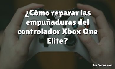 ¿Cómo reparar las empuñaduras del controlador Xbox One Elite?