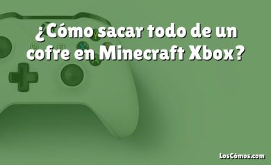 ¿Cómo sacar todo de un cofre en Minecraft Xbox?